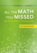Thomas A. Garrity, Thomas A. (Williams College Garrity,  Garrity Thomas A. - All the Math You Missed - (But Need to Know for Graduate School)