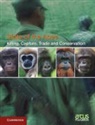 Arcus Foundation, Arcus Foundation - Killing, Capture, Trade and Ape Conservation: Volume 4