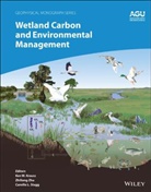 Ken W. Krauss, Ken W. Zhu Krauss, Camille Stagg, Camille L. Stagg, Zhiliang Zhu, Ken W. Krauss... - Wetland Carbon and Environmental Management