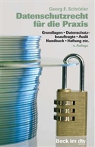 Georg F. Schröder - Datenschutzrecht für die Praxis