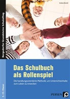Andrea Reinelt - Das Schulbuch als Rollenspiel