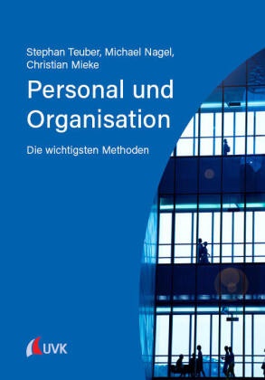 M, Christia Mieke, Christian Mieke, Prof. Dr. Christian Mieke, Michael Nagel, … - Personal und Organisation Die wichtigsten Methoden