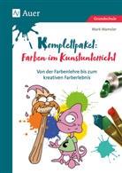 Mark Wamsler - Komplettpaket: Farben im Kunstunterricht