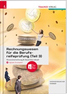 Barbara Gassner-Rauscher, Elke Rammer - Rechnungswesen für die Berufsreifeprüfung (Teil 3) Personalverrechnung & Steuerlehre aktuell + digitales Zusatzpaket + E-Book
