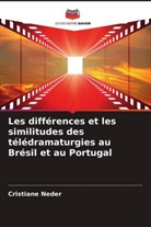 Cristiane Neder - Les différences et les similitudes des télédramaturgies au Brésil et au Portugal