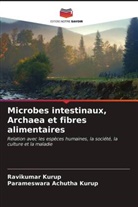 Parameswara Achutha Kurup, Ravikumar Kurup - Microbes intestinaux, Archaea et fibres alimentaires