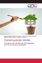 Alondra Nereida Abonce Méndez, Palacios María Teresa Fuentes Romero, Palacios María Teresa * Fuentes Romero, Palacios María Teresa *. Fuentes Romero, Alejandra Jiménez Méndez - Construyendo Verde