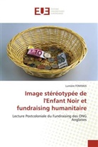 Lumière FOMINKA - Image stéréotypée de l'Enfant Noir et fundraising humanitaire