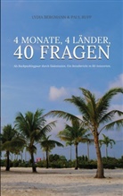 Lydi Bergmann, Lydia Bergmann, Paul Rupp - 4 Monate, 4 Länder, 40 Fragen