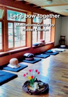 Russell Delman - Let´s bow together