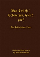 Alexande Basnar, Alexander Basnar - Von Trübsal, Schmerzen, Elend groß