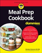 Wendy Jo Peterson, Wj Peterson - Meal Prep Cookbook for Dummies