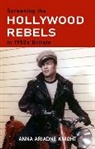 Anna Ariadne Knight, Dr Anna Ariadne Knight - Screening the Hollywood Rebels in 1950s Britain