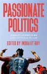Dr Indrajit Roy, Indrajit Roy, Indrajit Roy, Roy Indrajit - Passionate Politics