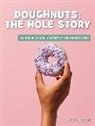 Julie Knutson - Doughnuts: The Hole Story