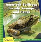 Susan H Gray, Susan H. Gray - American Bullfrogs Invade Swamps and Ponds