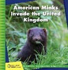 Susan H Gray, Susan H. Gray - American Minks Invade the United Kingdom