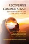 Amber Massey-Abernathy, C. Norman Shealy, Sergey Sorin - Recovering Common Sense