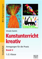 Ursula Gareis - Kunstunterricht kreativ - Band 2