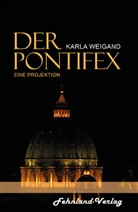 Karla Weigand - Der Pontifex