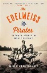 Dirk Reinhardt - The Edelweiss Pirates