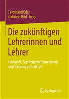 Ferdinan Eder, Ferdinand Eder, Hörl, Hörl, Gabriele Hörl - Die zukünftigen Lehrerinnen und Lehrer