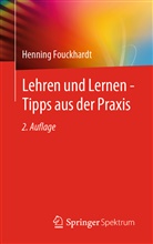 Henning Fouckhardt - Lehren und Lernen - Tipps aus der Praxis