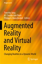 Philipp A Rauschnabel, Claudia tom Dieck, M Claudia tom Dieck, Timothy Jung, Philipp A. Rauschnabel, M. Claudia Tom Dieck - Augmented Reality and Virtual Reality