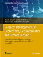 Zeyna Abiddin Erguler, Zeynal Abiddin Erguler, Helder I. Chamin&eacute;, Hesham El-Askary, Zeynal Abiddin Erguler, Murat Karakus... - Research Developments in Geotechnics, Geo-Informatics and Remote Sensing