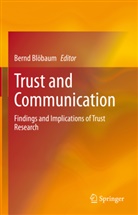 Bern Blöbaum, Bernd Blöbaum - Trust and Communication