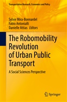 Fabi Antonialli, Fabio Antonialli, Danielle Attias, Sylvie Mira-Bonnardel - The Robomobility Revolution of Urban Public Transport