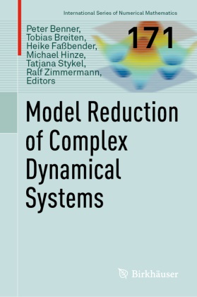 Peter Benner, Tobia Breiten, Tobias Breiten, Heike Faßbender, Heike Fassbender et al, … - Model Reduction of Complex Dynamical Systems