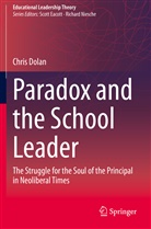 Chris Dolan - Paradox and the School Leader