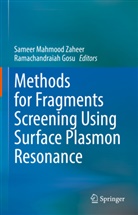 Gosu, Gosu, Ramachandraiah Gosu, Samee Mahmood, Sameer Mahmood, Samee Mahmood Zaheer... - Methods for Fragments Screening Using Surface Plasmon Resonance