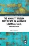 John Goodman - Minority Muslim Experience in Mainland Southeast Asia
