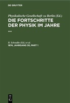 Neesen, B. Schwalbe - Die Fortschritte der Physik im Jahre ... - 1874, Jahrgang 30: Die Fortschritte der Physik im Jahre .... 1874, Jahrgang 30