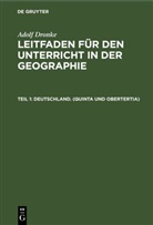 Adolf Dronke - Adolf Dronke: Leitfaden für den Unterricht in der Geographie - Teil 1: Deutschland. (Quinta und Obertertia)