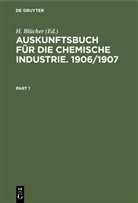 H. Blücher - Auskunftsbuch für die Chemische Industrie. 1906/1907