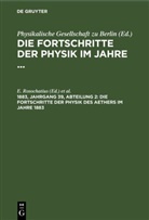 E. Rosochatius, B. Schwalbe - Die Fortschritte der Physik im Jahre ... - 1883, Jahrgang 39, Abteilung 2: Die Fortschritte der Physik des Aethers im Jahre 1883