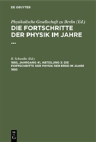 B. Schwalbe - Die Fortschritte der Physik im Jahre ... - 1885, Jahrgang 41, Abteilung 3: Die Fortschritte der Physik der Erde im Jahre 1885