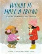 Donna Jo Napoli, Naoko Stoop, Naoko Stoop - Words to Make a Friend