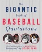 Wayne Stewart - The Gigantic Book of Baseball Quotations
