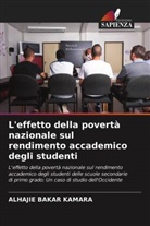 Alhajie Bakar Kamara - L'effetto della povertà nazionale sul rendimento accademico degli studenti