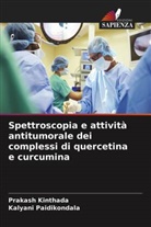 Prakash Kinthada, Kalyani Paidikondala - Spettroscopia e attività antitumorale dei complessi di quercetina e curcumina
