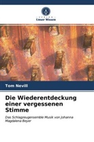 Tom Nevill - Die Wiederentdeckung einer vergessenen Stimme