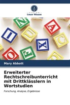 Mary Abbott - Erweiterter Rechtschreibunterricht mit Drittklässlern in Wortstudien