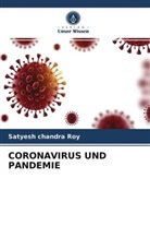 Satyesh Chandra Roy - CORONAVIRUS UND PANDEMIE