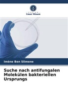 Imène Ben Slimene - Suche nach antifungalen Molekülen bakteriellen Ursprungs