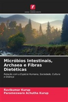 Parameswara Achutha Kurup, Ravikumar Kurup - Micróbios Intestinais, Archaea e Fibras Dietéticas