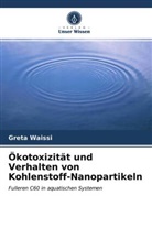 Greta Waissi - Ökotoxizität und Verhalten von Kohlenstoff-Nanopartikeln